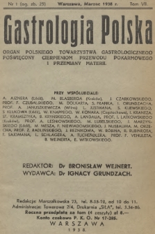 Gastrologia Polska : organ Polskiego Towarzystwa Gastrologicznego poświęcony cierpieniom przewodu pokarmowego i przemiany materii. T.7, 1938, nr 1