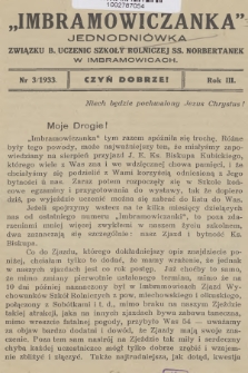 Imbramowiczanka : jednodniówka Związku b. Uczenic Szkoły Rolniczej SS. Norbertanek w Imbramowicach. R.3, 1933, nr 3