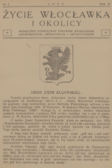 Życie Włocławka i Okolicy : miesięcznik poświęcony sprawom społecznym, ekonomicznym, oświatowym i artystycznym. R.3, 1928, nr 2