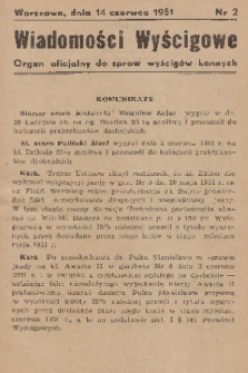 Wiadomości Wyścigowe : organ oficjalny do spraw wyścigów konnych. 1951, nr 2