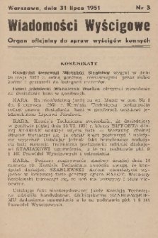 Wiadomości Wyścigowe : organ oficjalny do spraw wyścigów konnych. 1951, nr 3