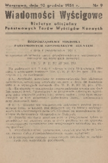Wiadomości Wyścigowe : biuletyn oficjalny Państwowych Torów Wyścigów Konnych. 1951, nr 9