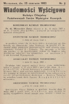 Wiadomości Wyścigowe : biuletyn oficjalny Państwowych Torów Wyścigów Konnych. 1952, nr 2