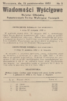 Wiadomości Wyścigowe : biuletyn oficjalny Państwowych Torów Wyścigów Konnych. 1952, nr 5