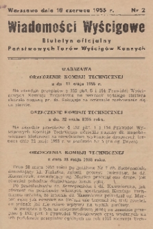 Wiadomości Wyścigowe : biuletyn oficjalny Państwowych Torów Wyścigów Konnych. 1955, nr 2