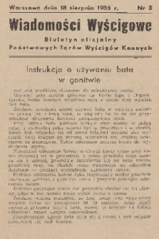 Wiadomości Wyścigowe : biuletyn oficjalny Państwowych Torów Wyścigów Konnych. 1955, nr 3