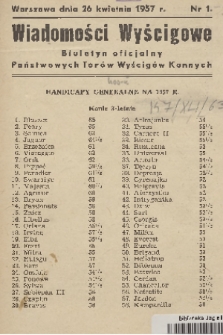 Wiadomości Wyścigowe : biuletyn oficjalny Państwowych Torów Wyścigów Konnych. 1957, nr 1