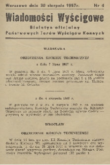 Wiadomości Wyścigowe : biuletyn oficjalny Państwowych Torów Wyścigów Konnych. 1957, nr 4