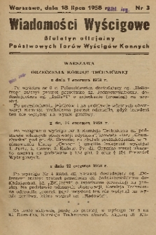 Wiadomości Wyścigowe : biuletyn oficjalny Państwowych Torów Wyścigów Konnych. 1958, nr 3