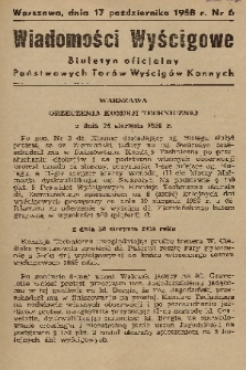 Wiadomości Wyścigowe : biuletyn oficjalny Państwowych Torów Wyścigów Konnych. 1958, nr 6