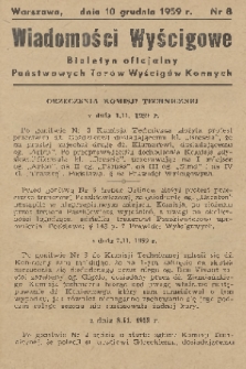 Wiadomości Wyścigowe : biuletyn oficjalny Państwowych Torów Wyścigów Konnych. 1959, nr 8