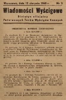 Wiadomości Wyścigowe : biuletyn oficjalny Państwowych Torów Wyścigów Konnych. 1960, nr 3