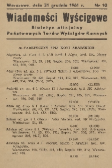 Wiadomości Wyścigowe : biuletyn oficjalny Państwowych Torów Wyścigów Konnych. 1961, nr 10