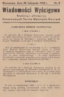 Wiadomości Wyścigowe : biuletyn oficjalny Państwowych Torów Wyścigów Konnych. 1962, nr 8