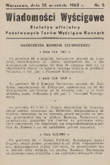 Wiadomości Wyścigowe : biuletyn oficjalny Państwowych Torów Wyścigów Konnych. 1963, nr 5