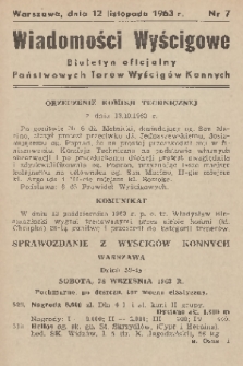 Wiadomości Wyścigowe : biuletyn oficjalny Państwowych Torów Wyścigów Konnych. 1963, nr 7