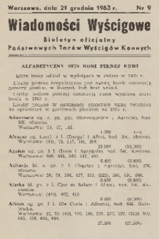 Wiadomości Wyścigowe : biuletyn oficjalny Państwowych Torów Wyścigów Konnych. 1963, nr 9