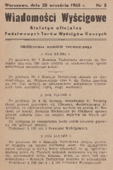 Wiadomości Wyścigowe : biuletyn oficjalny Państwowych Torów Wyścigów Konnych. 1965, nr 5