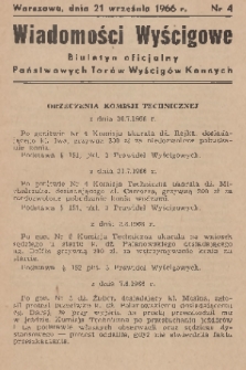 Wiadomości Wyścigowe : biuletyn oficjalny Państwowych Torów Wyścigów Konnych. 1966, nr 4