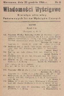 Wiadomości Wyścigowe : biuletyn oficjalny Państwowych Torów Wyścigów Konnych. 1966, nr 8