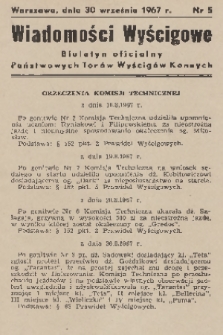 Wiadomości Wyścigowe : biuletyn oficjalny Państwowych Torów Wyścigów Konnych. 1967, nr 5