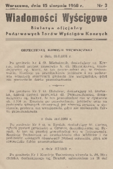 Wiadomości Wyścigowe : biuletyn oficjalny Państwowych Torów Wyścigów Konnych. 1968, nr 3