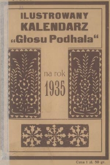 Ilustrowany Kalendarz „Głosu Podhala” na Rok 1935