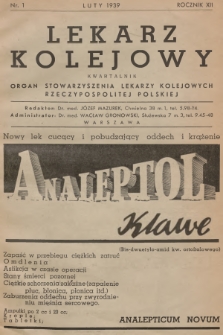 Lekarz Kolejowy : organ Stowarzyszenia Lekarzy Kolejowych Rzeczypospolitej Polskiej. R.12, 1939, nr 1