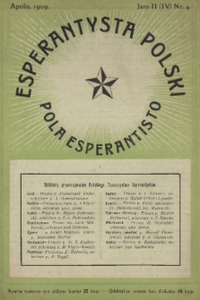 Pola Esperantisto : monata organo de polaj esperantistoj = Esperantysta Polski : organ esperantystów polskich. J.4, 1909, nr 4