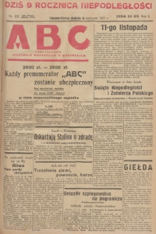ABC : pismo codzienne : informuje wszystkich o wszystkiem. R.2, 1927, nr 312