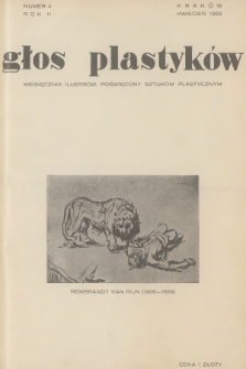 Głos Plastyków : miesięcznik ilustrow. poświęcony sztukom plastycznym. R.2 [!], 1932, Zeszyt 4