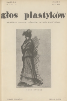 Głos Plastyków : miesięcznik ilustrow. poświęcony sztukom plastycznym. R.2 [!], 1932, Zeszyt 5-6