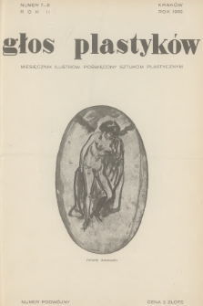 Głos Plastyków : miesięcznik ilustrow. poświęcony sztukom plastycznym. R.2 [!], 1932, Zeszyt 7-8
