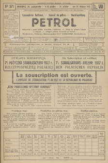 Petrol : czasopismo naftowe : journal de pétrol : Naphtazeitung. R.8, 1927, № 571
