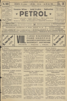 Petrol : czasopismo naftowe : journal de pétrol : Naphtazeitung. R.9, 1928, № 602