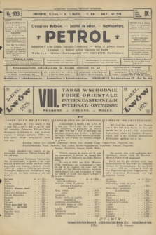 Petrol : czasopismo naftowe : journal de pétrol : Naphtazeitung. R.9, 1928, № 603