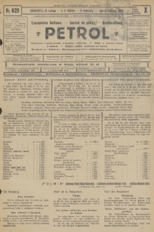 Petrol : czasopismo naftowe : journal de pétrol : Naphtazeitung. R.10, 1929, № 629
