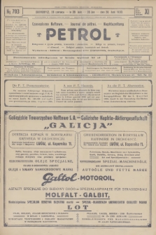 Petrol : czasopismo naftowe : journal de pétrol : Naphtazeitung. R.11, 1930, № 703