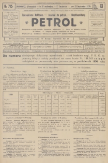 Petrol : czasopismo naftowe : journal de pétrol : Naphtazeitung. R.11, 1930, № 715