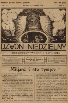 Dzwon Niedzielny : ilustrowany tygodnik katolicki. 1926, nr 15