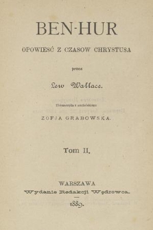 Ben Hur : opowieść z czasów Chrystusa. T. 2