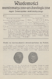 Wiadomości Numizmatyczno-Archeologiczne : organ Towarzystwa Numizmatycznego. T.3, 1911, nr 3