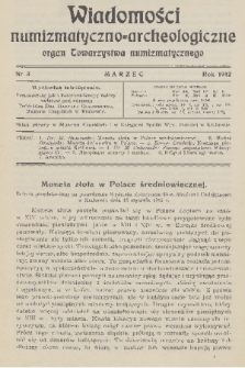 Wiadomości Numizmatyczno-Archeologiczne : organ Towarzystwa Numizmatycznego. T.4, 1912, nr 3