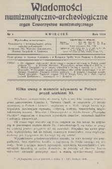 Wiadomości Numizmatyczno-Archeologiczne : organ Towarzystwa Numizmatycznego. T.6, 1914, nr 4