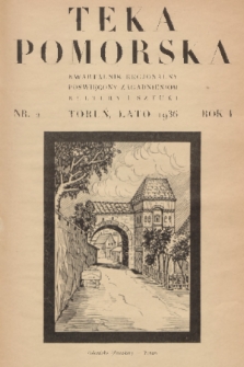 Teka Pomorska : kwartalnik regjonalny poświęcony zagadnieniom kultury i sztuki : organ Konfraterni Artystów w Toruniu. R.1, 1936, nr 2