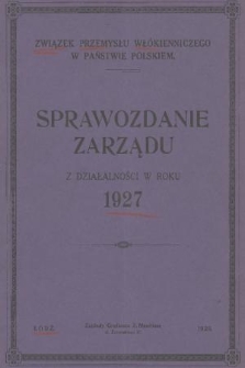 Sprawozdanie Zarządu z Działalności w Roku 1927