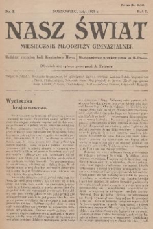 Nasz Świat : miesięcznik młodzieży gimnazjalnej : wydawnictwo uczniów gimn. im. B. Prusa. R.1, 1928, nr 2