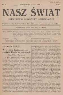 Nasz Świat : miesięcznik młodzieży gimnazjalnej : wydawnictwo uczniów gimn. im. B. Prusa. R.1, 1928, nr 3