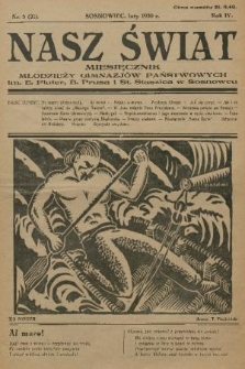 Nasz Świat : miesięcznik młodzieży Gimnazjów Państwowych im. E. Plater, B. Prusa, St. Staszica w Sosnowcu. R.4, 1930, nr 5 + dod.
