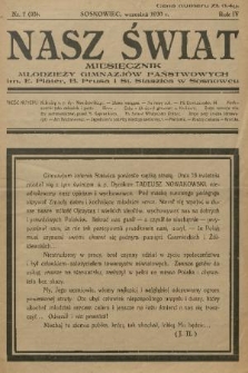 Nasz Świat : miesięcznik młodzieży Gimnazjów Państwowych im. E. Plater, B. Prusa, St. Staszica w Sosnowcu. R.4, 1930, nr 7